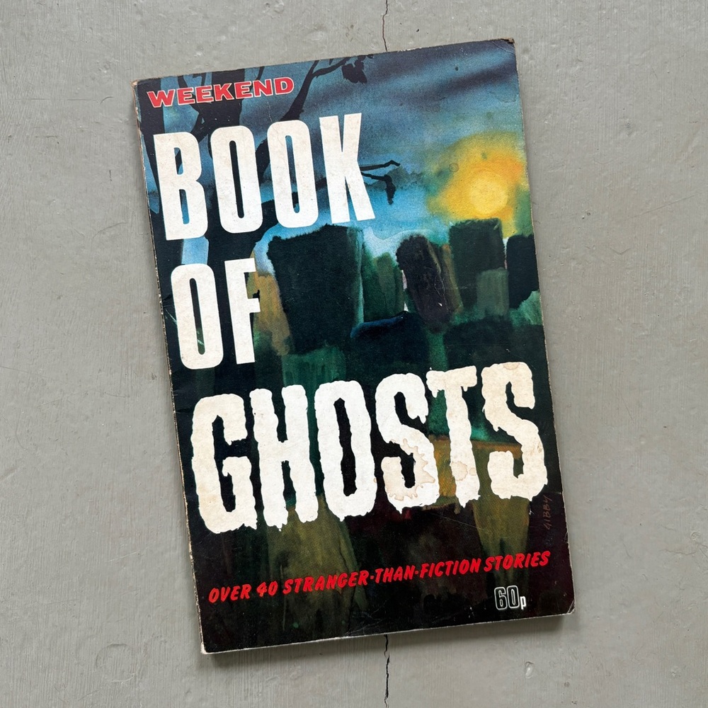 1975 Weekend Book of Ghosts Britain Past Lives Dead ESP Hauntings Twins Seance